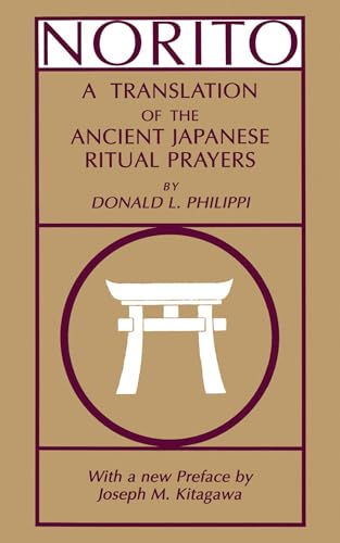 Norito: A Translation of the Ancient Japanese Ritual Prayers - Updated Edition